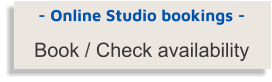 - Online Studio bookings - Book / Check availability